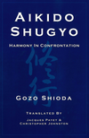 Aikido Shugyo - Harmony in Confrontation